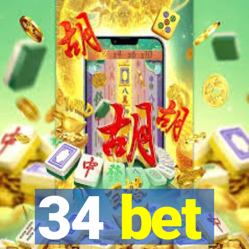 34 bet